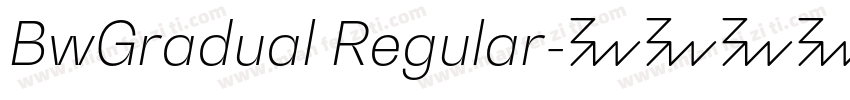 BwGradual Regular字体转换